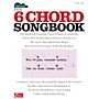Hal Leonard The 6 Chord Songbook Strum & Sing Series
