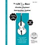 Carl Fischer The ABC's of Bass for the Absolute Beginner to the Intermediate Student Book