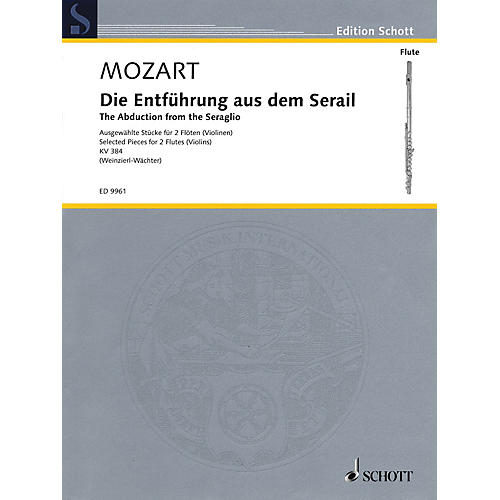 Schott The Abduction from the Seraglio (Die Entfuhrung Aus Dem Serail) Ensemble by Wolfgang Amadeus Mozart