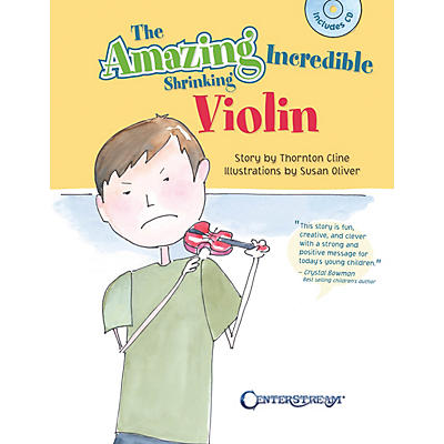Centerstream Publishing The Amazing Incredible Shrinking Violin Fiddle Series Softcover with CD Written by Thornton Cline