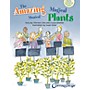 Centerstream Publishing The Amazing Magical Musical Plants Misc Series Softcover with CD