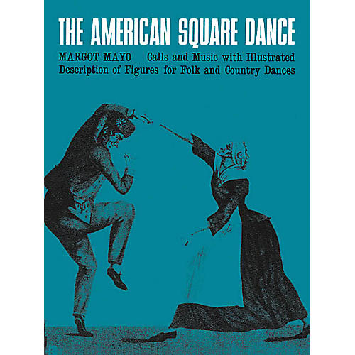 Oak Archives The American Square Dance Music Sales America Series Softcover