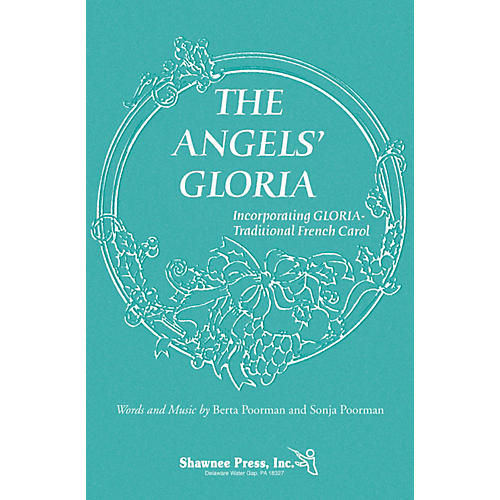 Shawnee Press The Angels' Gloria (Incorporating Gloria) 2-Part composed by Berta Poorman