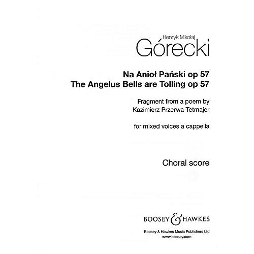 Boosey and Hawkes The Angelus Bells Are Tolling, Op. 57 (Na Aniol Panski) SATB a cappella by Henryk Mikolaj Górecki