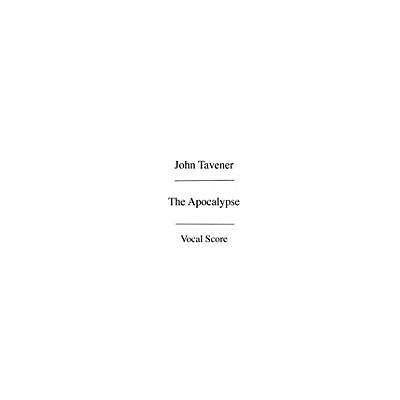 CHESTER MUSIC The Apocalypse (Vocal Score) SATB with Piano Composed by John Tavener