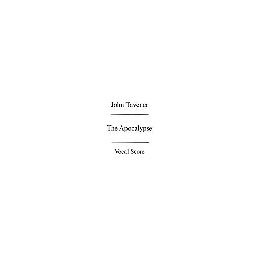 CHESTER MUSIC The Apocalypse (Vocal Score) SATB with Piano Composed by John Tavener