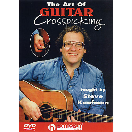 The Art of Guitar Crosspicking Instructional/Guitar/DVD Series DVD Performed by Steve Kaufman