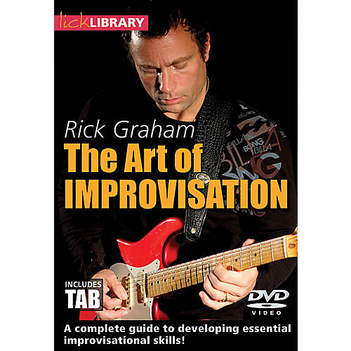 Licklibrary The Art of Improvisation Lick Library Series DVD Written by Rick Graham