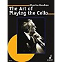 Schott The Art of Playing the Cello Schott Series Composed by Maurice Gendron Arranged by Walter Grimmer