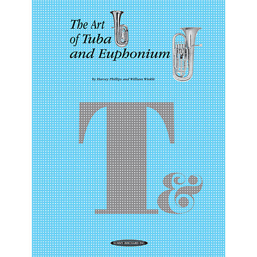 The Art of Tuba and Euphonium Playing