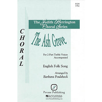 PAVANE The Ash Grove 2-Part arranged by Barbara Poulshock
