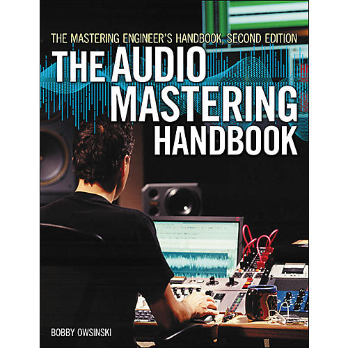 The Audio Mastering Handbook Second Edition