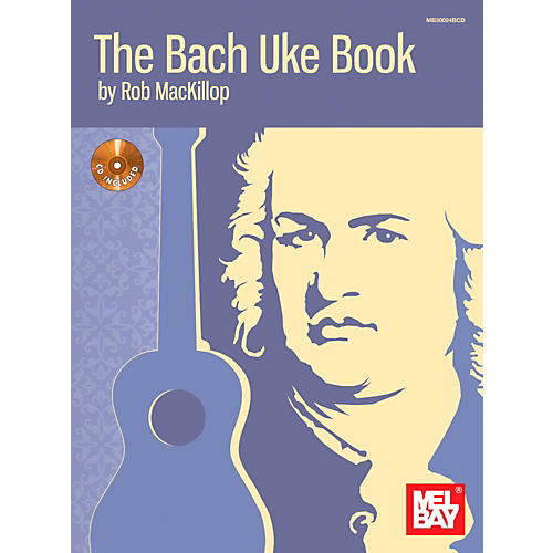 Mel Bay The Bach Uke Book