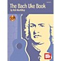 Mel Bay The Bach Uke Book