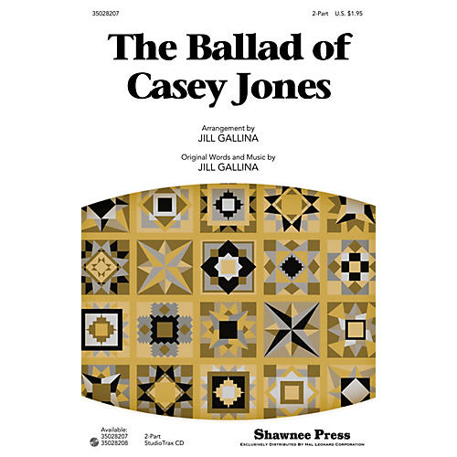 Shawnee Press The Ballad of Casey Jones 2-Part arranged by Jill Gallina