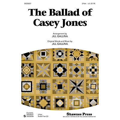 Shawnee Press The Ballad of Casey Jones Studiotrax CD Arranged by Jill Gallina