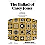 Shawnee Press The Ballad of Casey Jones Studiotrax CD Arranged by Jill Gallina