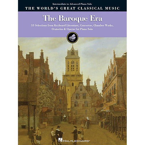 Hal Leonard The Baroque Era - Intermediate to Advanced Piano Solo World's Greatest Classical Music Series
