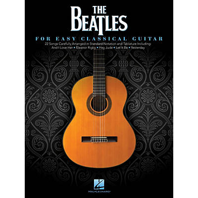 Hal Leonard The Beatles For Easy Classical Guitar (With Tab)