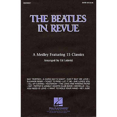 Hal Leonard The Beatles in Revue (Medley of 15 Classics) SAB by The Beatles Arranged by Ed Lojeski