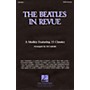 Hal Leonard The Beatles in Revue (Medley of 15 Classics) SATB by The Beatles arranged by Ed Lojeski