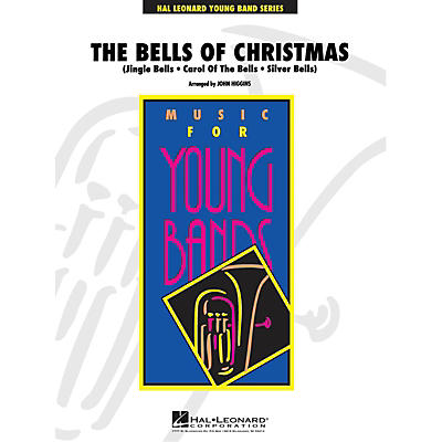 Hal Leonard The Bells of Christmas - Young Concert Band Level 3 by John Higgins