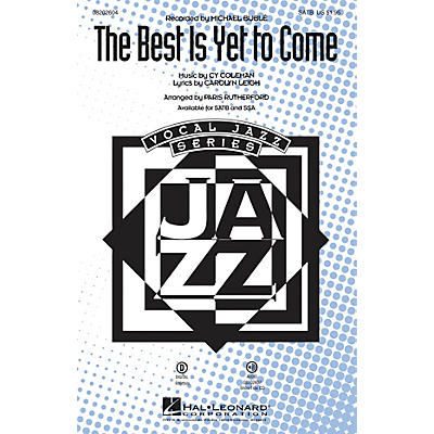 Hal Leonard The Best Is Yet to Come SSA by Michael Bublé Arranged by Paris Rutherford