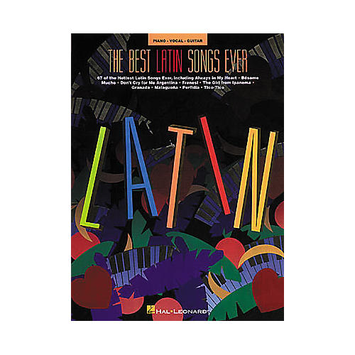 Hal Leonard The Best Latin Songs Ever Piano, Vocal, Guitar Songbook
