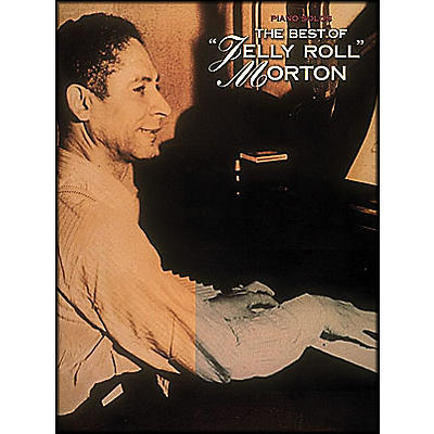 Hal Leonard The Best Of Jelly Roll Morton arranged for piano solo