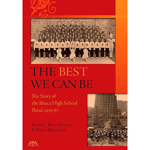 The Best We Can - A History of the Ithaca High School Band 1955-67