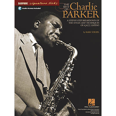 Hal Leonard The Best of Charlie Parker Signature Licks Saxophone Series Softcover with CD Written by Mark Voelpel