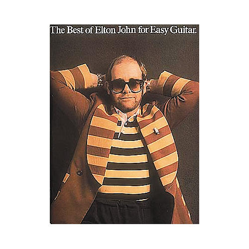 The Best of Elton John for Easy Guitar Book