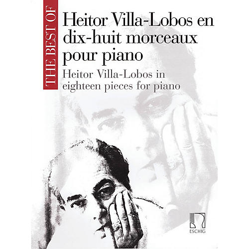 Max Eschig The Best of Heitor Villa-Lobos Editions Durand Series Softcover Composed by Heitor Villa-Lobos