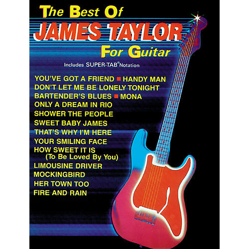 The Best of James Taylor For Guitar Book