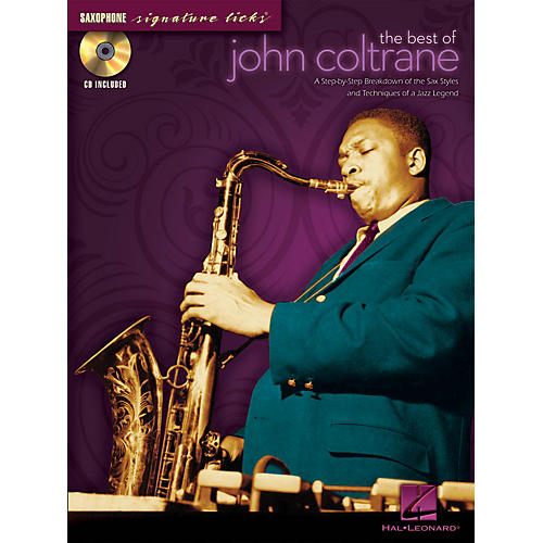 The Best of John Coltrane Signature Licks Saxophone Series Softcover with CD Performed by John Coltrane