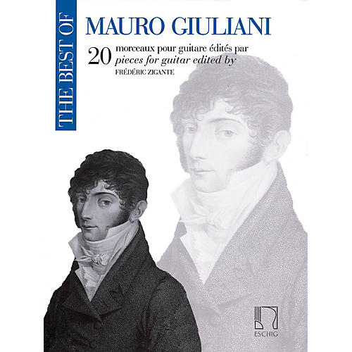 Max Eschig The Best of Mauro Giuliani Editions Durand Composed by Mauro Giuliani Edited by Frederic Zigante