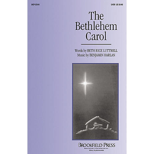 Brookfield The Bethlehem Carol SATB composed by Beth Rice Luttrell