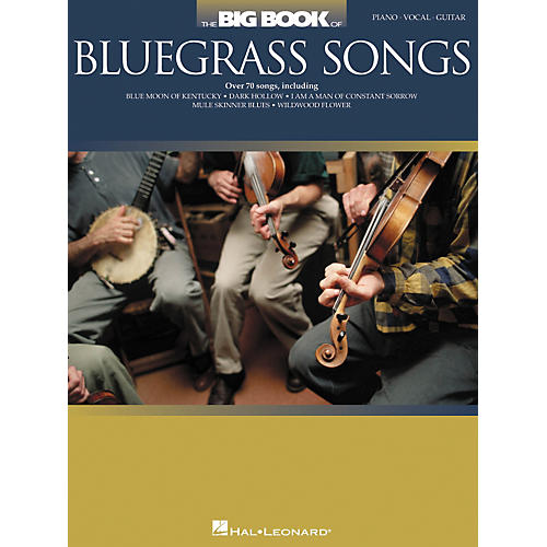 Hal Leonard The Big Book Of Bluegrass Songs Piano/Vocal/Guitar Songbook