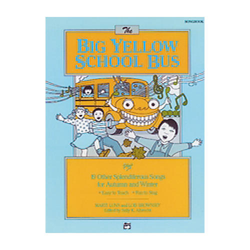 The Big Yellow School Bus Song Book