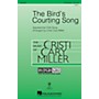 Hal Leonard The Bird's Courting Song (Discovery Level 1) 3-Part Mixed arranged by Cristi Cary Miller