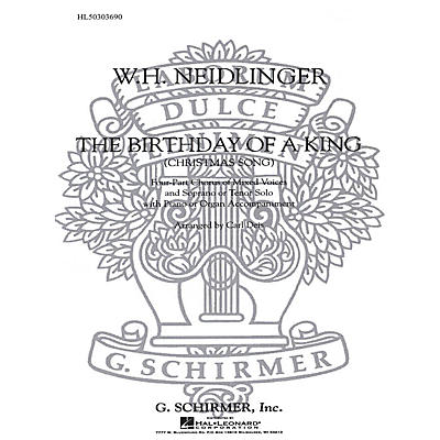 G. Schirmer The Birthday of a King (SATB with soprano or tenor solo and Organ) SATB composed by W Neidlinger
