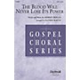 Daybreak Music The Blood Will Never Lose Its Power (SATB) SATB arranged by Matthew Burton