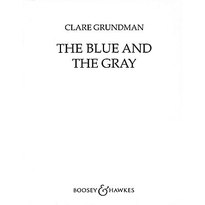 Boosey and Hawkes The Blue and the Gray (Civil War Suite) Concert Band Level 4 Composed by Clare Grundman