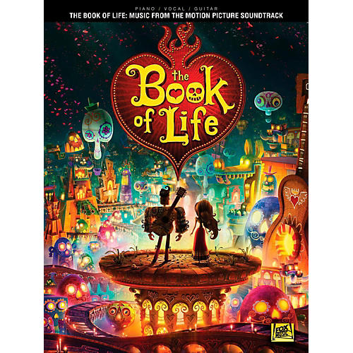 Hal Leonard The Book Of Life - Music From The Motion Picture Soundtrack Piano/Vocal/Guitar Songbook