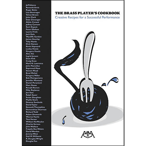 The Brass Player's Cookbook:Creative Recipes For A Successful Performance Book