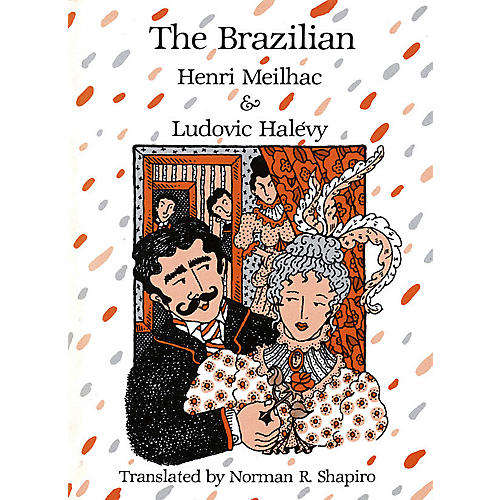 The Brazilian Applause Books Series Softcover Written by Henri Meilhac