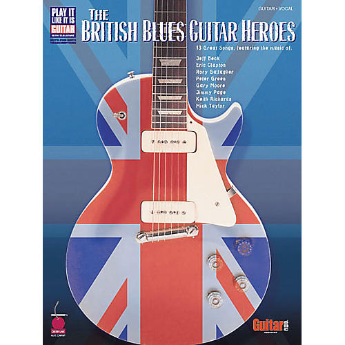 The British Blues Guitar Heroes Guitar Book