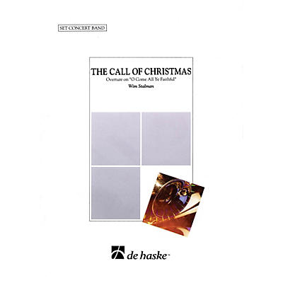De Haske Music The Call of Christmas Concert Band Arranged by Wim Stalman