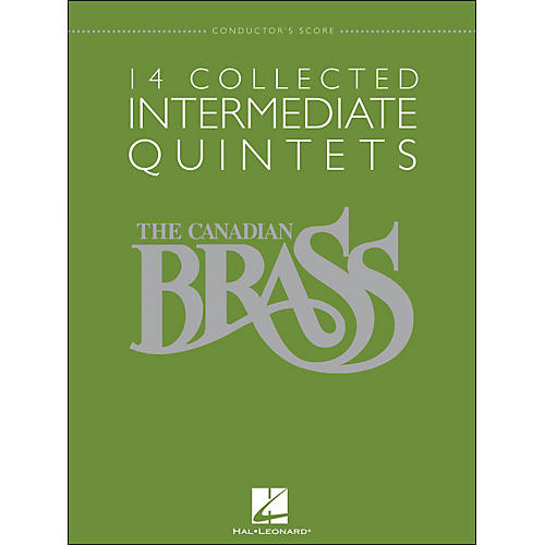 Hal Leonard The Canadian Brass: 14 Collected Intermediate Quintets - Conductor's Score - Br Quintet