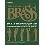 Canadian Brass The Canadian Brass Book of Beginning Quintets (Conductor) Brass Ensemble Series Book by Various
